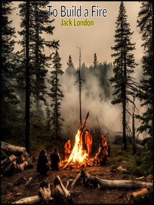 cover image of To Build a Fire